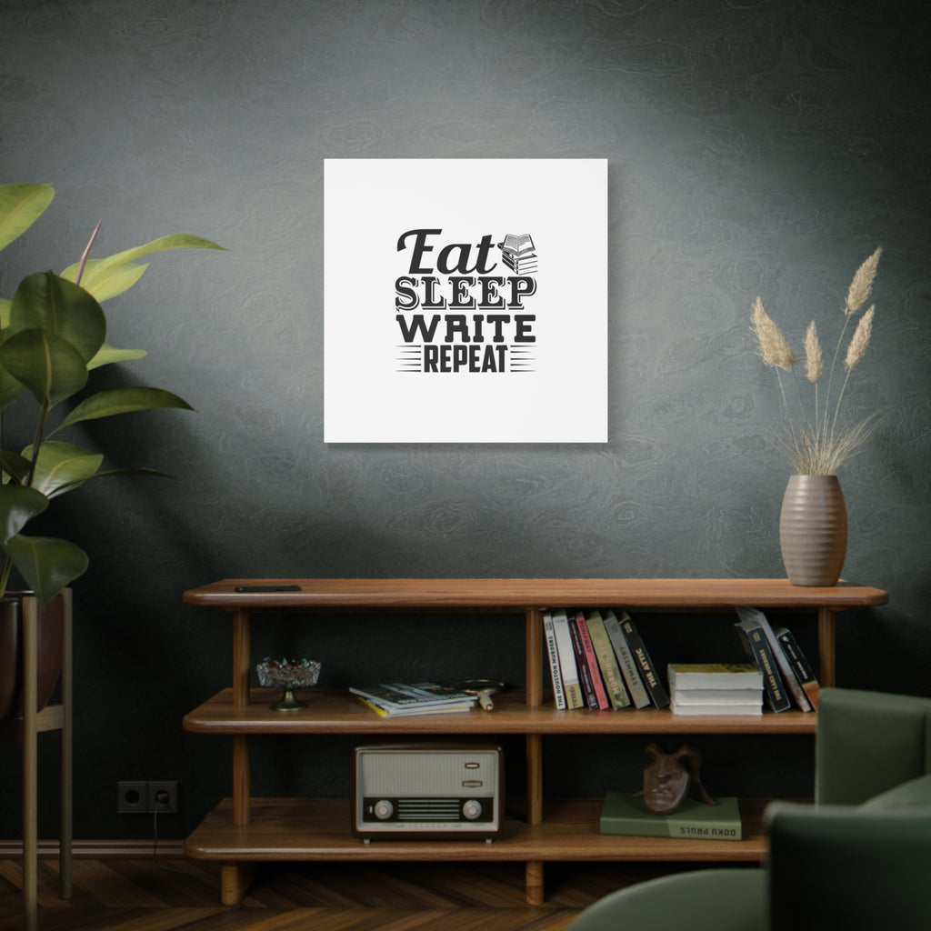 Eat Sleep Write Repeat Canvas