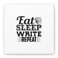 Eat Sleep Write Repeat Canvas