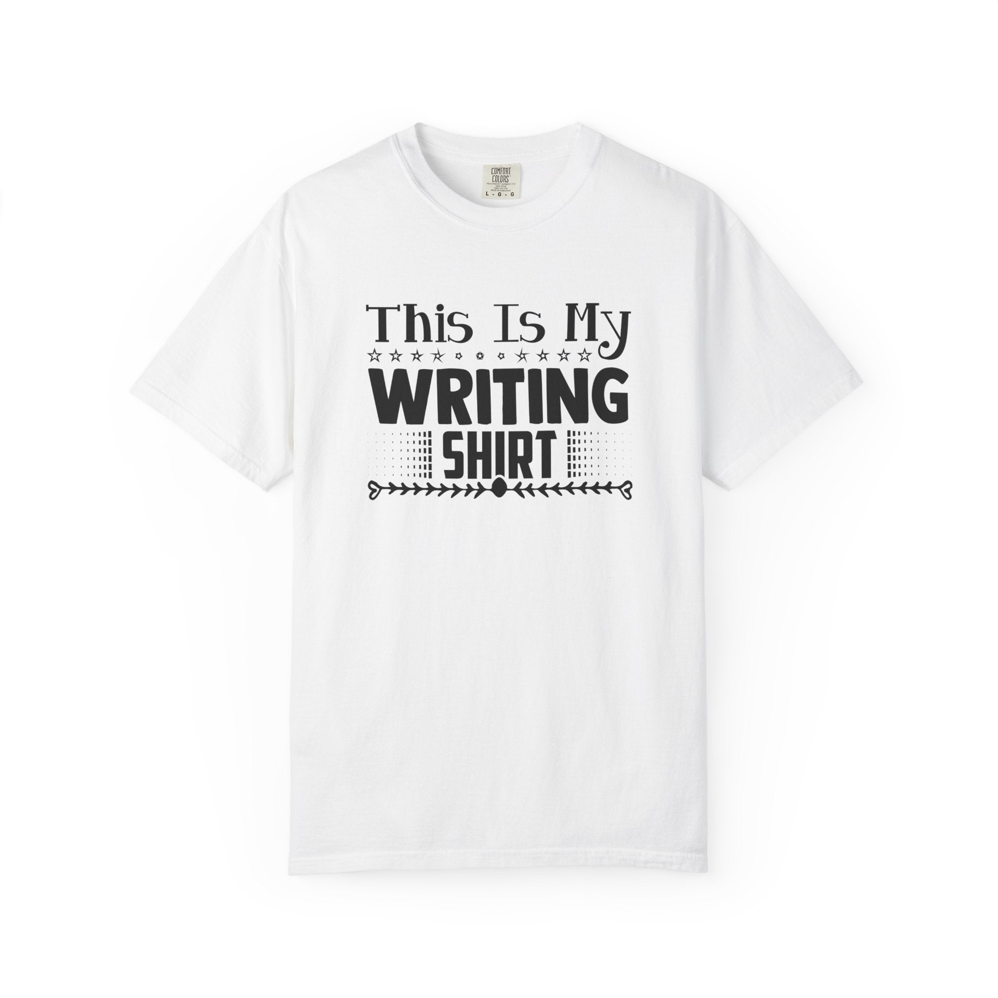 This Is My Writing Shirt T‑Shirt — Funny Writer Tee for Authors & Bloggers