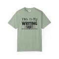 This Is My Writing Shirt T‑Shirt — Funny Writer Tee for Authors & Bloggers
