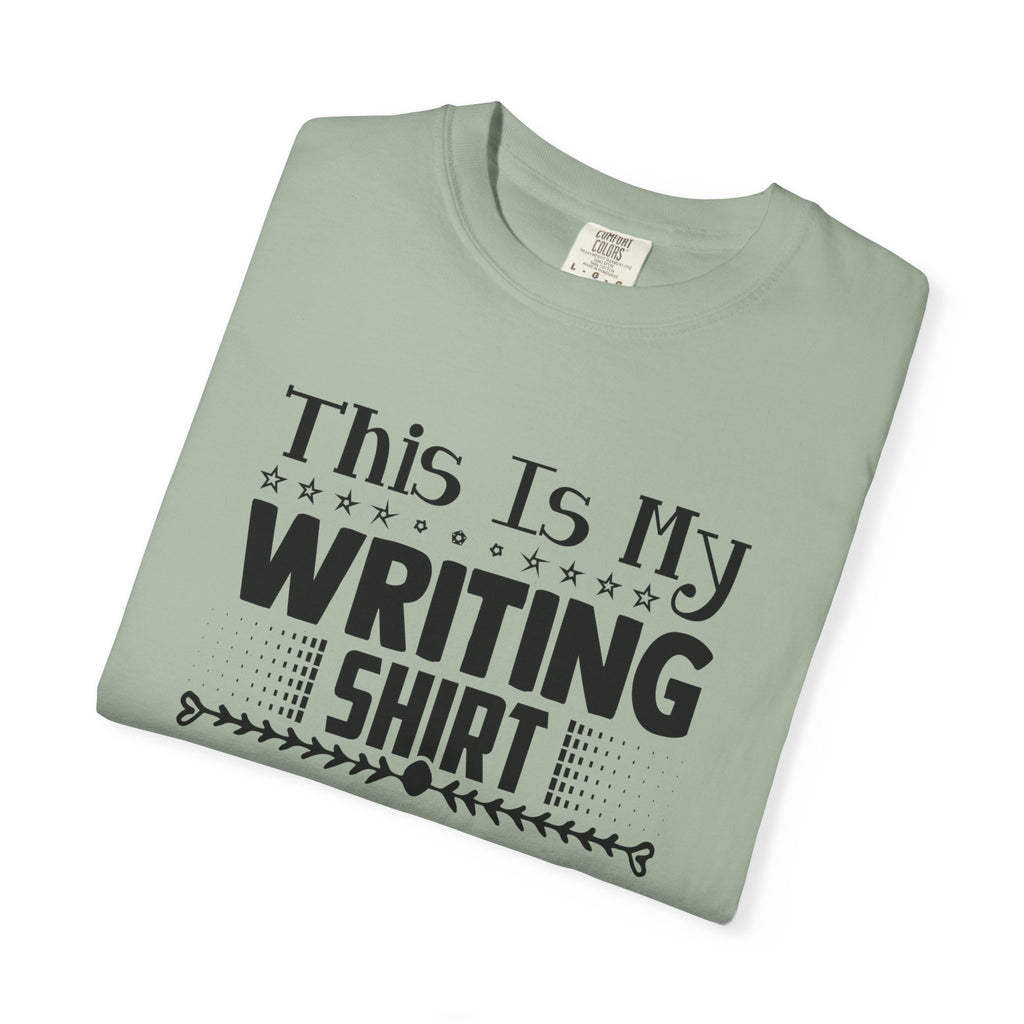 This Is My Writing Shirt T‑Shirt — Funny Writer Tee for Authors & Bloggers