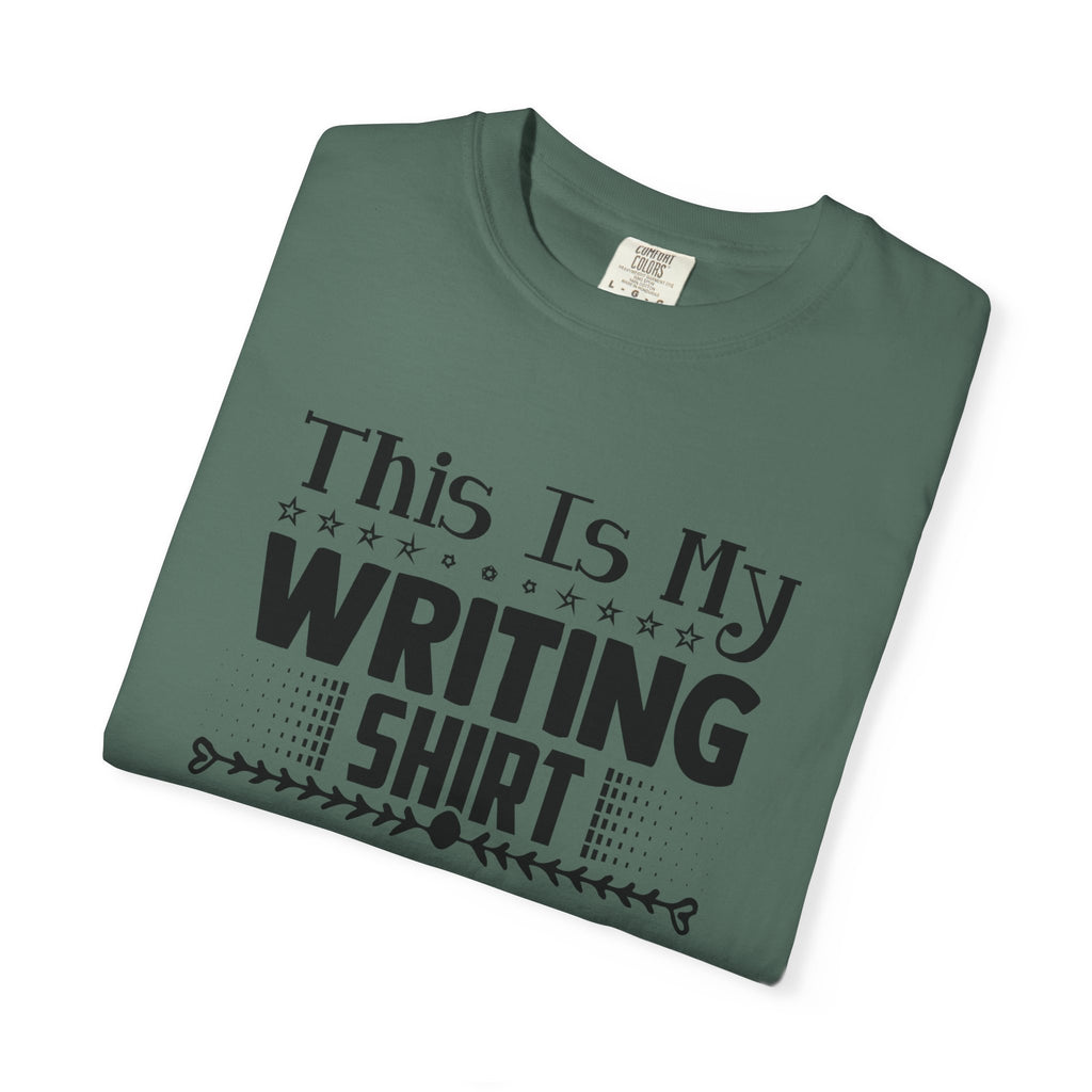 This Is My Writing Shirt T‑Shirt — Funny Writer Tee for Authors & Bloggers